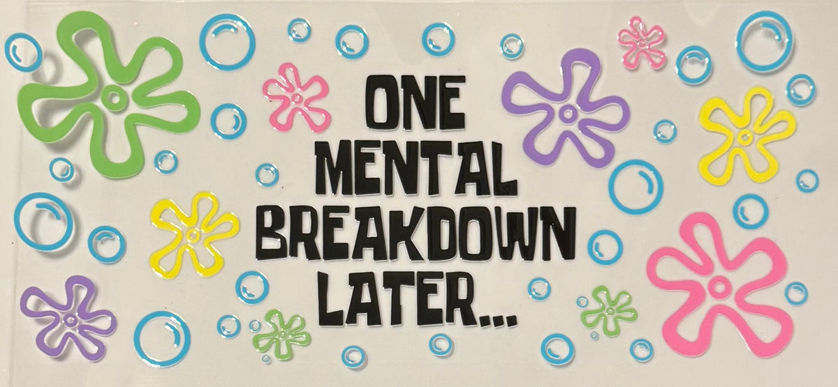 Mental Breakdown