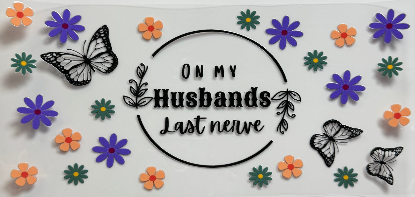 On My Husbands Nerves