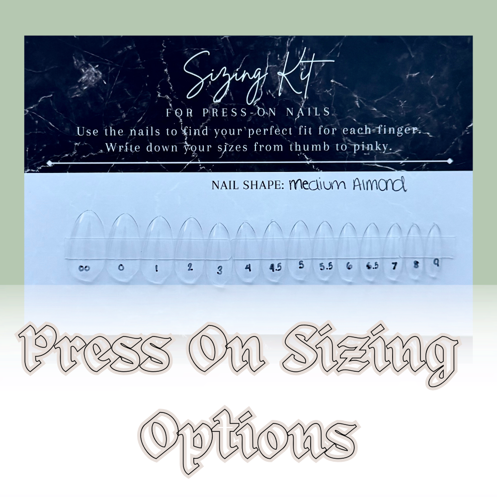 Press On Sizing Options
