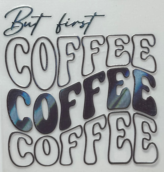 But first coffee (holographic)