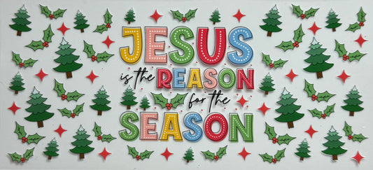 Jesus is the reason