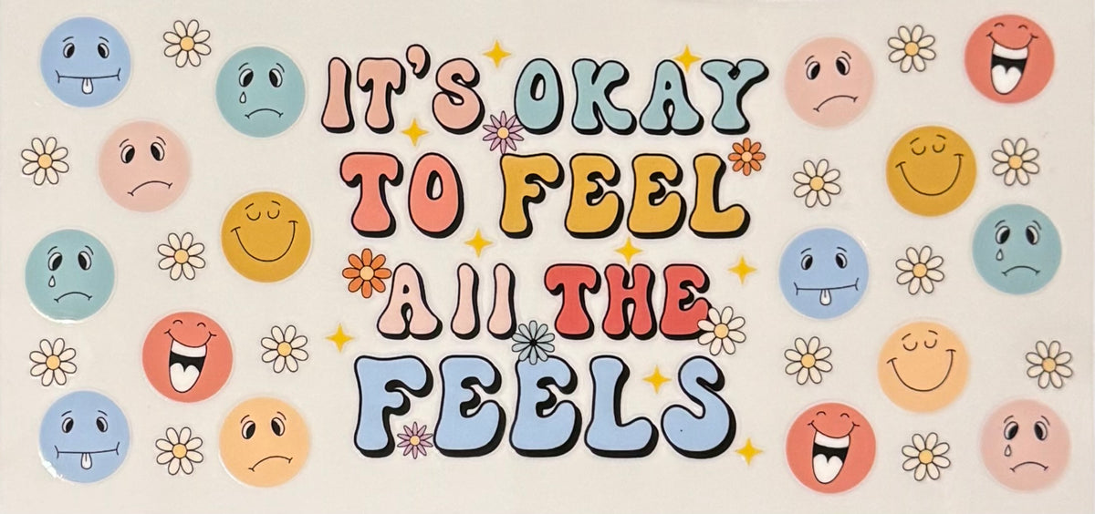 It’s okay to feel
