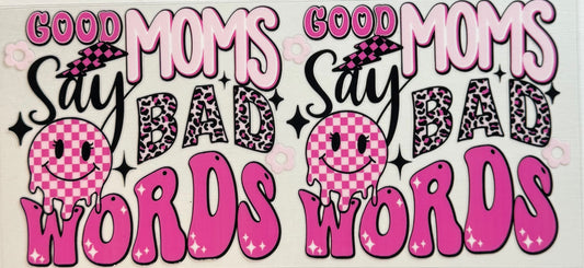 Good Moms Say